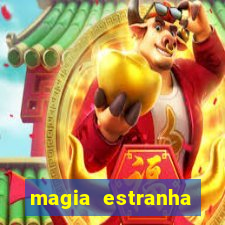 magia estranha filme completo dublado google drive